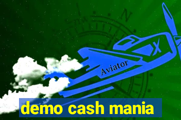 demo cash mania